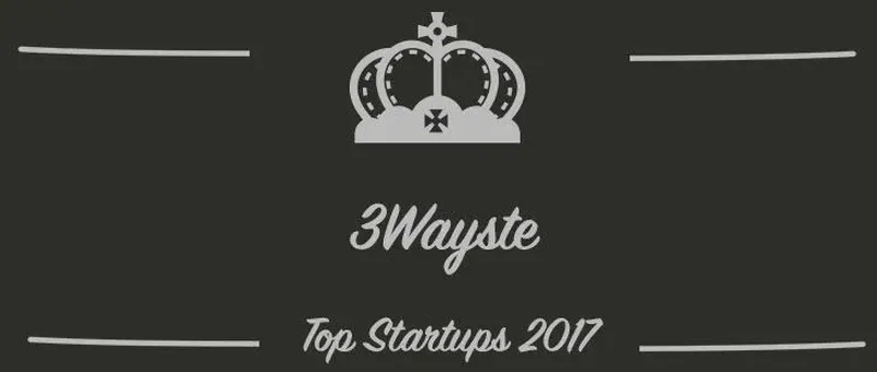 3Wayste : une startup à suivre en 2017 (Interview)