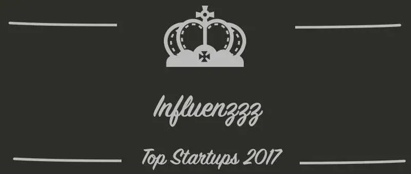 Influenzzz : une startup à suivre en 2017 (Interview)
