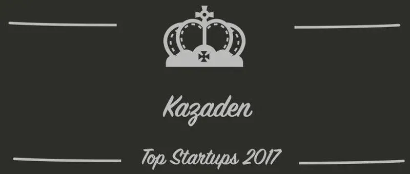 Kazaden : une startup à suivre en 2017 (Présentation)