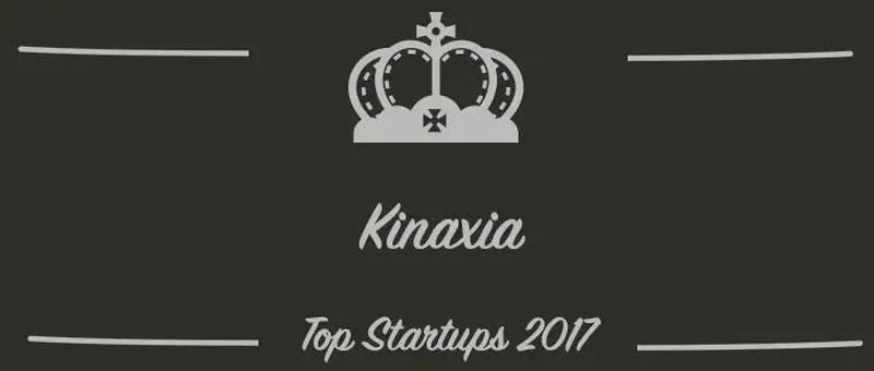 Kinaxia : une startup à suivre en 2017 (Présentation)