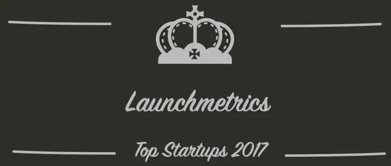 Launchmetrics : une startup à suivre en 2017 (Présentation)