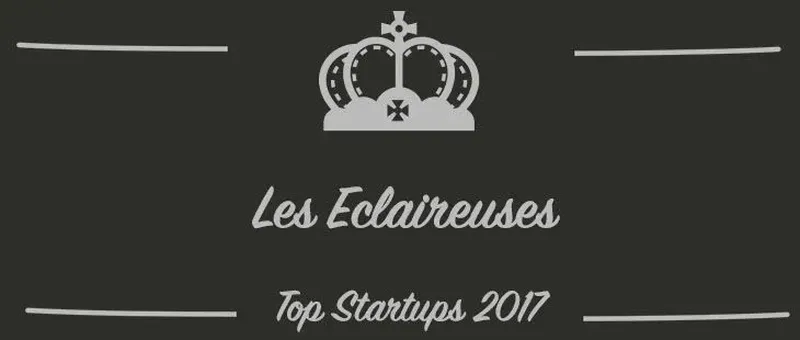 Les Eclaireuses : une startup à suivre en 2017 (Présentation)