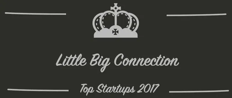 Little Big Connection : une startup à suivre en 2017 (Présentation)