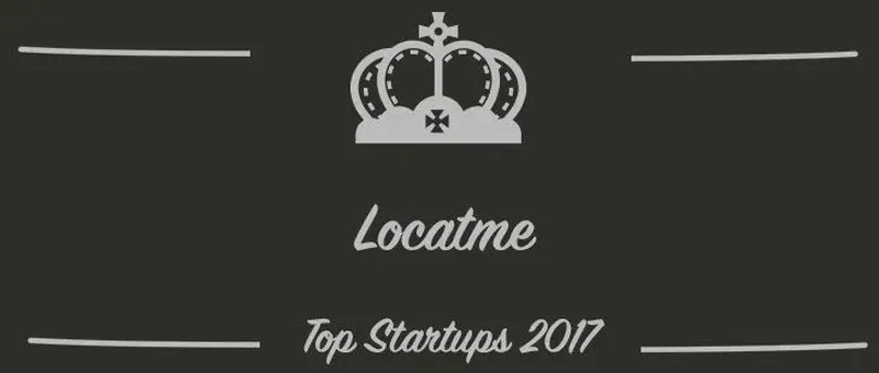 Locatme : une startup à suivre en 2017 (Présentation)