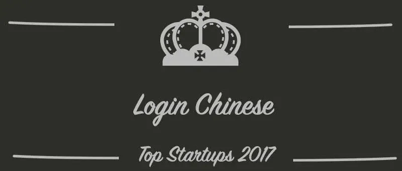 Login Chinese : une startup à suivre en 2017 (Présentation)