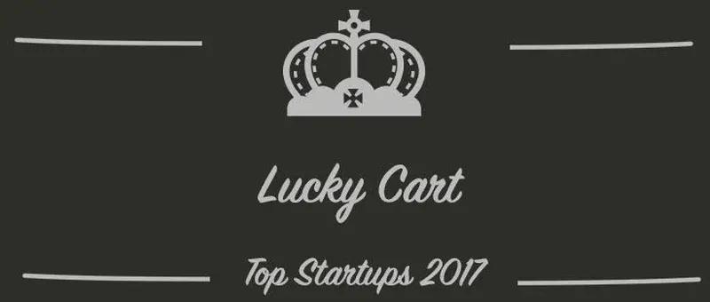 Lucky Cart : une startup à suivre en 2017 (Présentation)