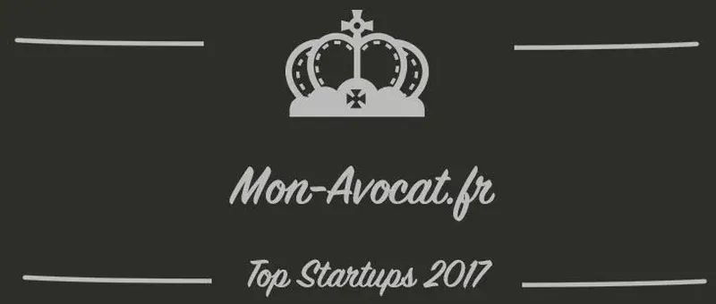 Mon-Avocat.fr : une startup à suivre en 2017 (Présentation)