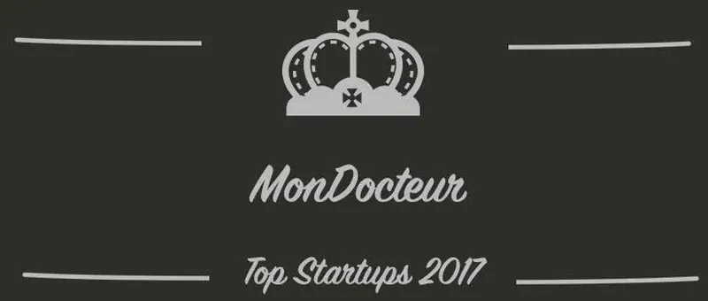 MonDocteur : une startup à suivre en 2017 (Interview)