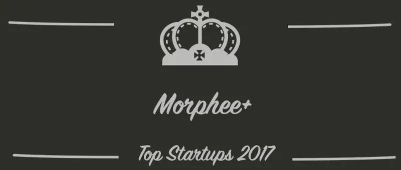 Morphee+ : une startup à suivre en 2017 (Interview)