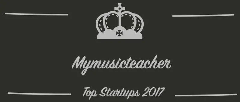 Mymusicteacher : une startup à suivre en 2017 (Présentation)