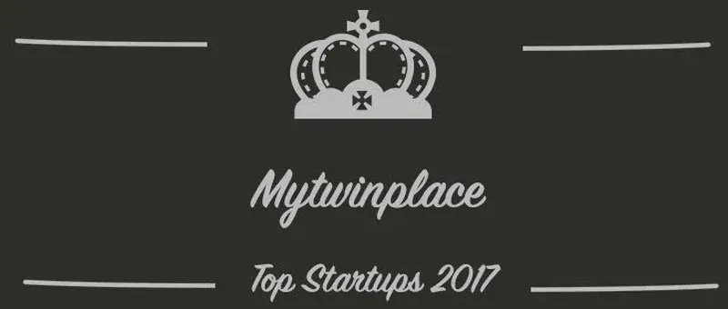 Mytwinplace : une startup à suivre en 2017 (Présentation)