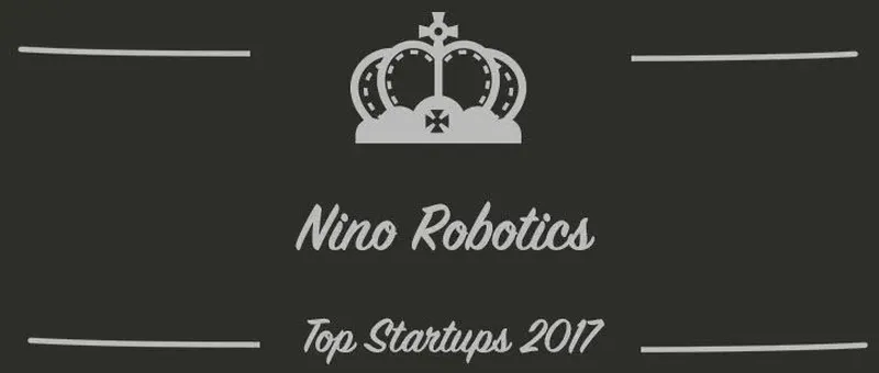 Nino Robotics : une startup à suivre en 2017 (Interview)
