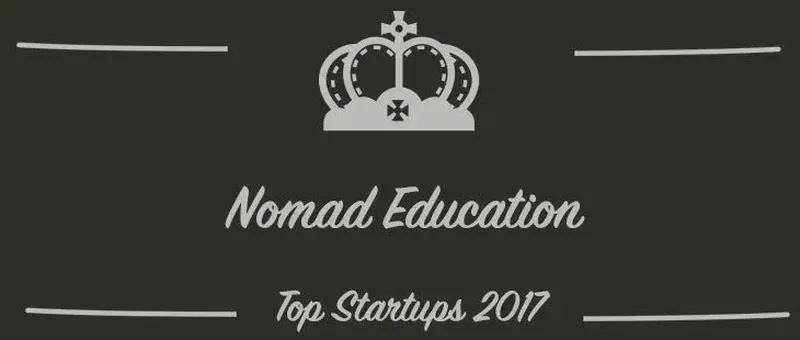 Nomad Education : une startup à suivre en 2017 (Présentation)