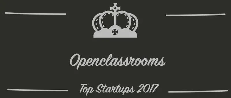 Openclassrooms : une startup à suivre en 2017 (Présentation)