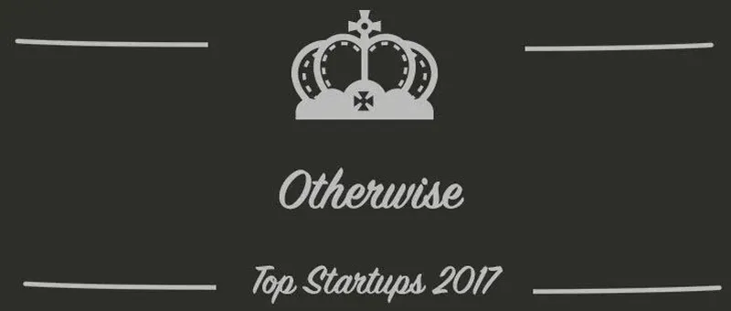 Otherwise : une startup à suivre en 2017 (Interview)