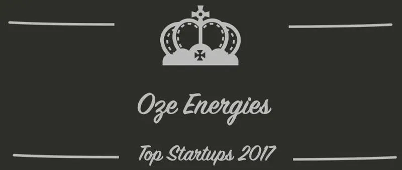 Oze Energies : une startup à suivre en 2017 (Interview)