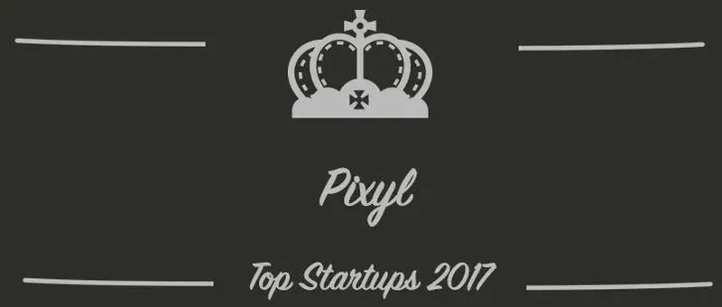 Pixyl : une startup à suivre en 2017 (Interview)