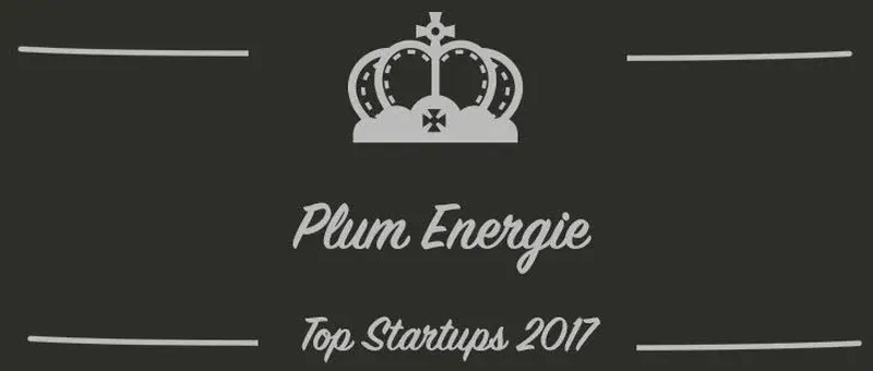 Plum Energie : une startup à suivre en 2017 (Présentation)