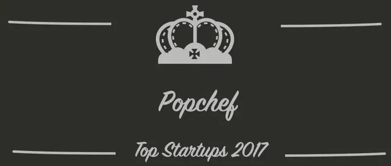 Popchef : une startup à suivre en 2017 (Présentation)