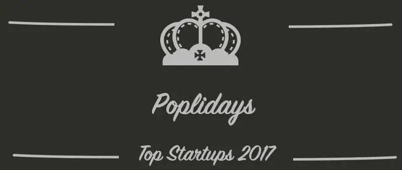 Poplidays : une startup à suivre en 2017 (Présentation)