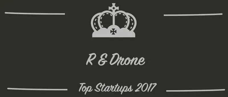 R & Drone : une startup à suivre en 2017 (Présentation)
