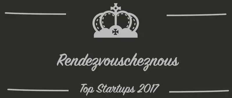 Rendezvouscheznous : une startup à suivre en 2017 (Présentation)