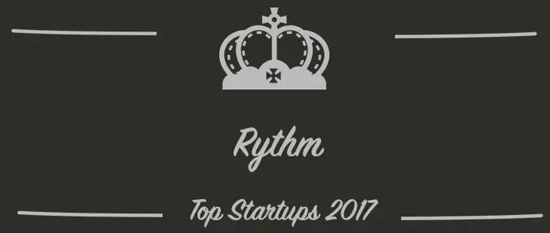 Rythm : une startup à suivre en 2017 (Présentation)