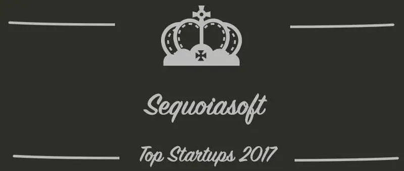 Sequoiasoft : une startup à suivre en 2017 (Interview)