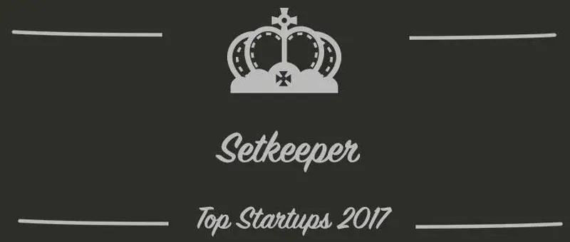 Setkeeper : une startup à suivre en 2017 (Interview)