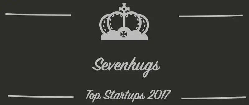 Sevenhugs : une startup à suivre en 2017 (Présentation)