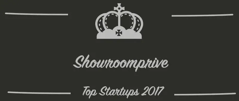 Showroomprive : une startup à suivre en 2017 (Présentation)