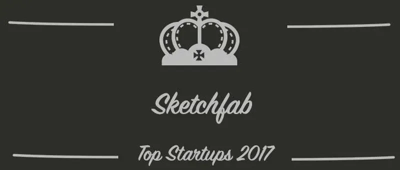 Sketchfab : une startup à suivre en 2017 (Présentation)