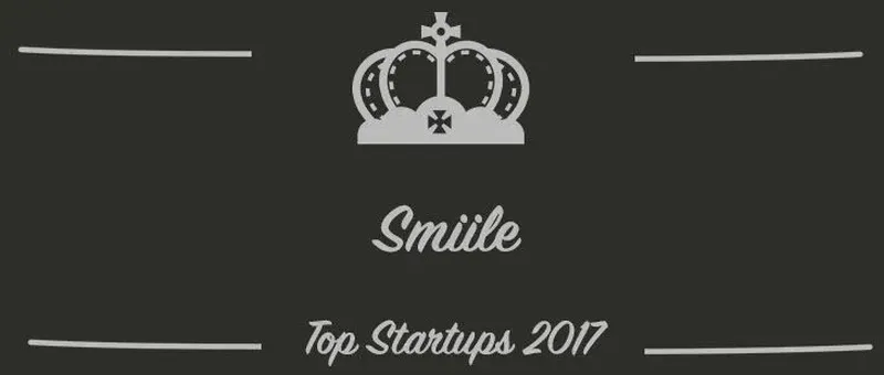 Smiile : une startup à suivre en 2017 (Présentation)