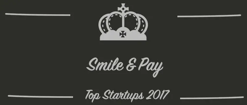 Smile & Pay : une startup à suivre en 2017 (Présentation)