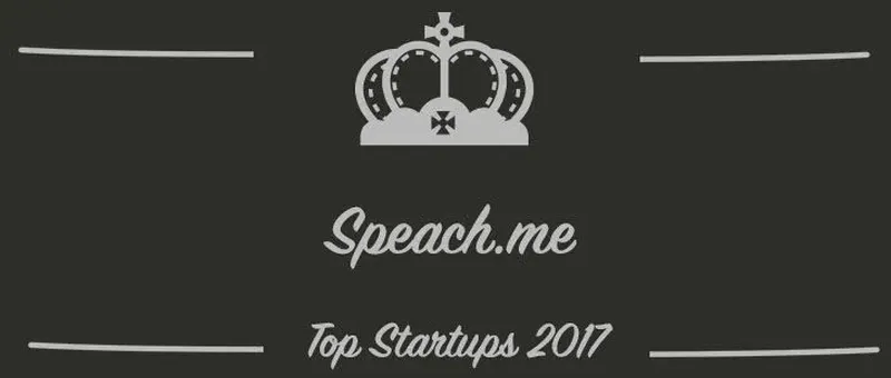 Speach.me : une startup à suivre en 2017 (Présentation)