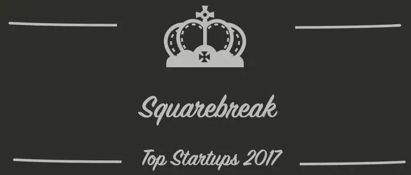 Squarebreak : une startup à suivre en 2017 (Interview)