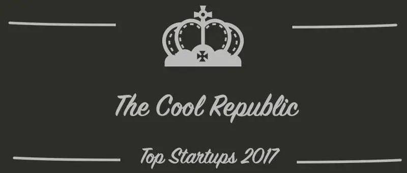 The Cool Republic : une startup à suivre en 2017 (Présentation)