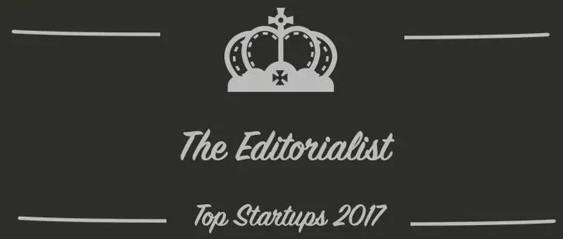 The Editorialist : une startup à suivre en 2017 (Interview)