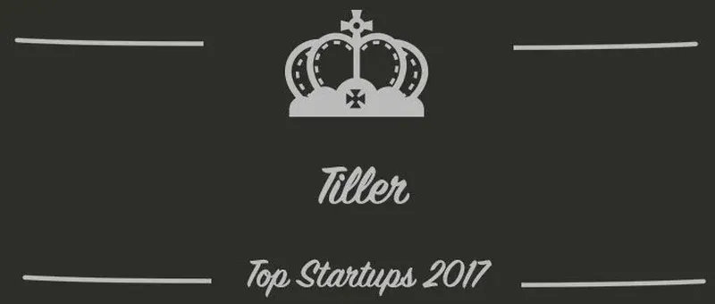Tiller : une startup à suivre en 2017 (Interview)