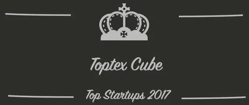 Toptex Cube : une startup à suivre en 2017 (Présentation)
