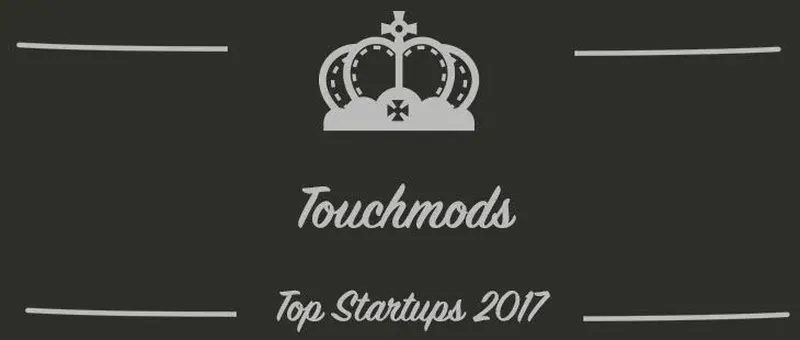 Touchmods : une startup à suivre en 2017 (Présentation)