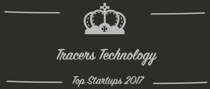 Tracers Technology : une startup à suivre en 2017 (Présentation)