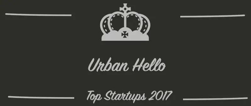 Urban Hello : une startup à suivre en 2017 (Interview)