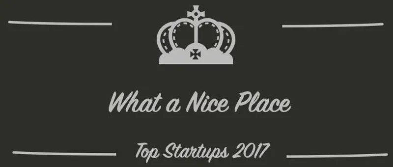 What a Nice Place : une startup à suivre en 2017 (Interview)