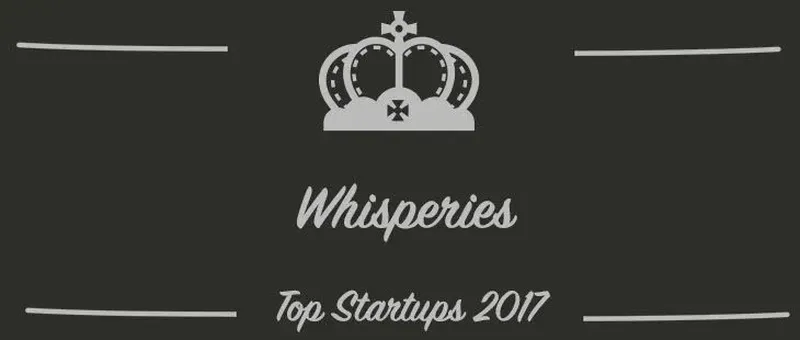 Whisperies : une startup à suivre en 2017 (Interview)