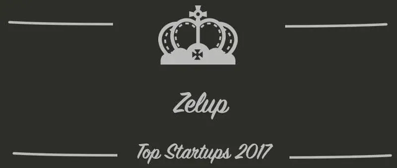 Zelup : une startup à suivre en 2017 (Présentation)