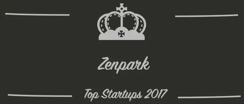 Zenpark : une startup à suivre en 2017 (Présentation)